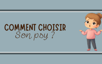 Comment choisir son psy ?